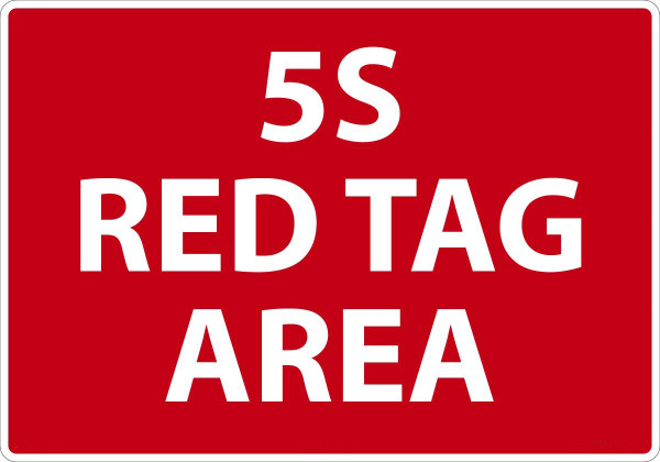 Safety Sign, 5S RED TAG AREA, 14" x 20", Plastic
