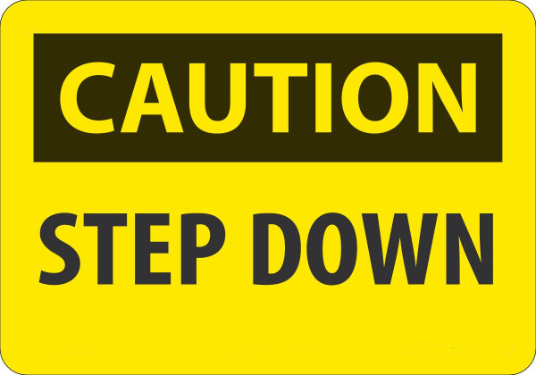 Safety Sign, CAUTION STEP DOWN, 7" x 10", Adhesive Vinyl