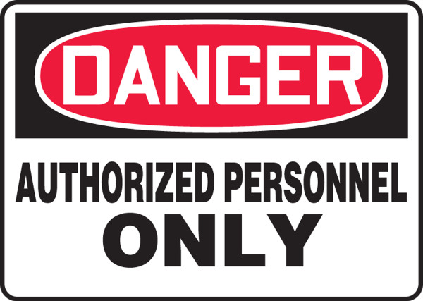 Safety Sign, DANGER AUTHORIZED PERSONNEL ONLY, 7" x 10", Plastic