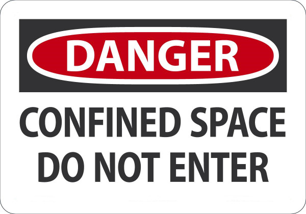 Safety Sign, DANGER CONFINED SPACE DO NOT ENTER, 7" x 10", Aluminum