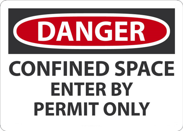 Safety Sign, DANGER CONFINED SPACE ENTER BY PERMIT ONLY, 10" x 14", Aluminum