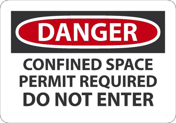 Safety Sign, DANGER CONFINED SPACE PERMIT REQUIRED DO NOT ENTER, 7" x 10", Adhesive Vinyl