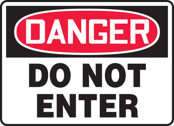 Safety Sign, DANGER DO NOT ENTER, 7" x 10", Adhesive Vinyl