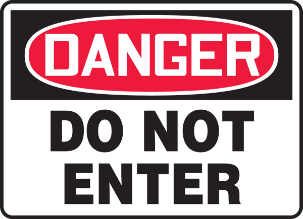 Safety Sign, DANGER DO NOT ENTER, 7" x 10", Plastic