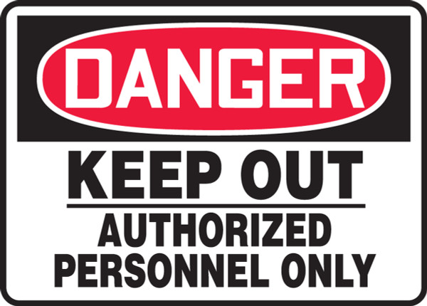 Safety Sign, DANGER KEEP OUT AUTHORIZED PERSONNEL ONLY, 7" x 10", Adhesive Vinyl