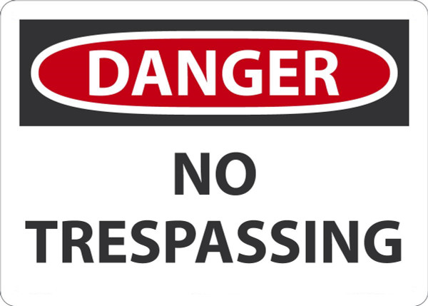 Safety Sign, DANGER NO TRESPASSING, 10" x 14", Aluminum