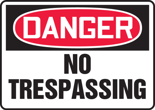 Safety Sign, DANGER NO TRESPASSING, 7" x 10", Plastic