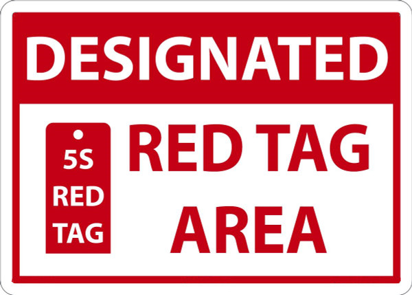 Safety Sign, DESIGNATED RED TAG AREA, 7" x 10", Plastic