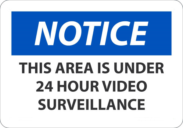 Safety Sign, NOTICE THIS AREA IS UNDER 24 HOUR VIDEO SURVEILLANCE, 7" x 10", Aluminum