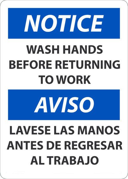 Safety Sign, NOTICE WASH HANDS BEFORE RETURNING TO WORK (English, Spanish), 14" x 10", Plastic