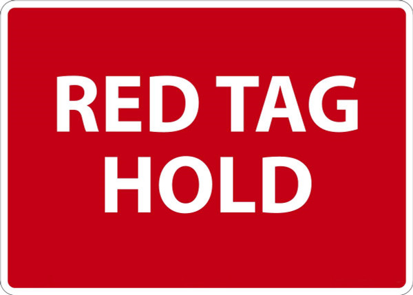 Safety Sign, RED TAG HOLD, 10" x 14", Aluminum