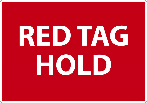 Safety Sign, RED TAG HOLD, 14" x 20", Plastic