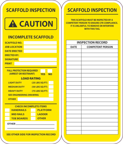Scaffold Tag, SCAFFOLD INSPECTION CAUTION INCOMPLETE SCAFFOLD, 7-5/8" x 3-1/4", Plastic, Pack 25