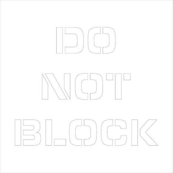 Stencil, DO NOT BLOCK, 24" x 24", Plastic