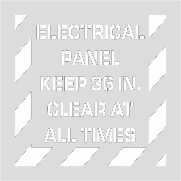 Stencil, ELECTRICAL PANEL KEEP 36" CLEAR AT ALL TIMES, 24" x 24", Plastic