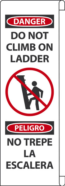 STOPOUT� Ladder Shield Wrap Kit, DANGER DO NOT CLIMB ON LADDER (English, Spanish), 87" x 13", Reinforced Vinyl