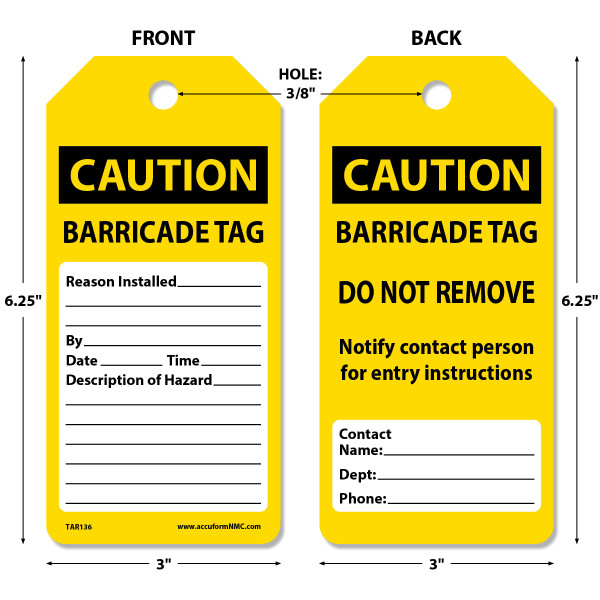 Tags By-The-Roll, CAUTION BARRICADE TAG, 6-1/4" x 3" PF-Cardstock Tag in 6-5/8" x 6-5/8" x 3-5/8" Cardboard Dispenser Box, Roll 100