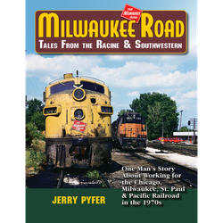 Milwaukee Road Tales From the Racine & Southwestern