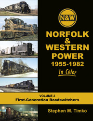 Morning Sun Books 1678 Norfolk & Western Railway in Color Volume 2 1955-82 1st Generation Road Switchers