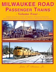 Four Ways West Publications - Milwaukee Road Passenger Trains Volume 4