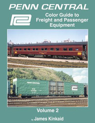Morning Sun Books 1703 Penn Central Color Guide to Freight and Passenger Equipment Vol. 2