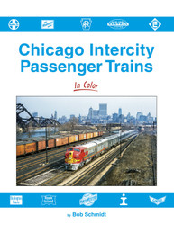 Morning Sun Books 1727 Chicago Intercity Passenger Trains In Color