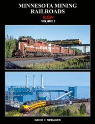 Morning Sun Books 1740 Minnesota Mining Railroads In Color Volume 2
