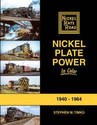 Morning Sun Books 1747 Nickel Plate Power In Color 1940-1964