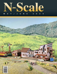 N Scale Magazine 2024 May/June