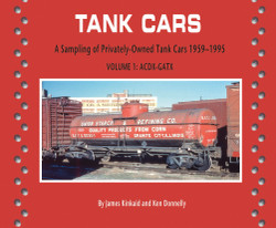 Morning Sun Books 8576 Tank Cars Volume 1: ACDX-GATX: A Sampling of Privately-Owned Tank Cars 1959-1995 - Softcover