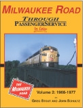 Morning Sun Books 1519 Milwaukee Road Through Passenger Service In Color Vol. 2: 1966-1977