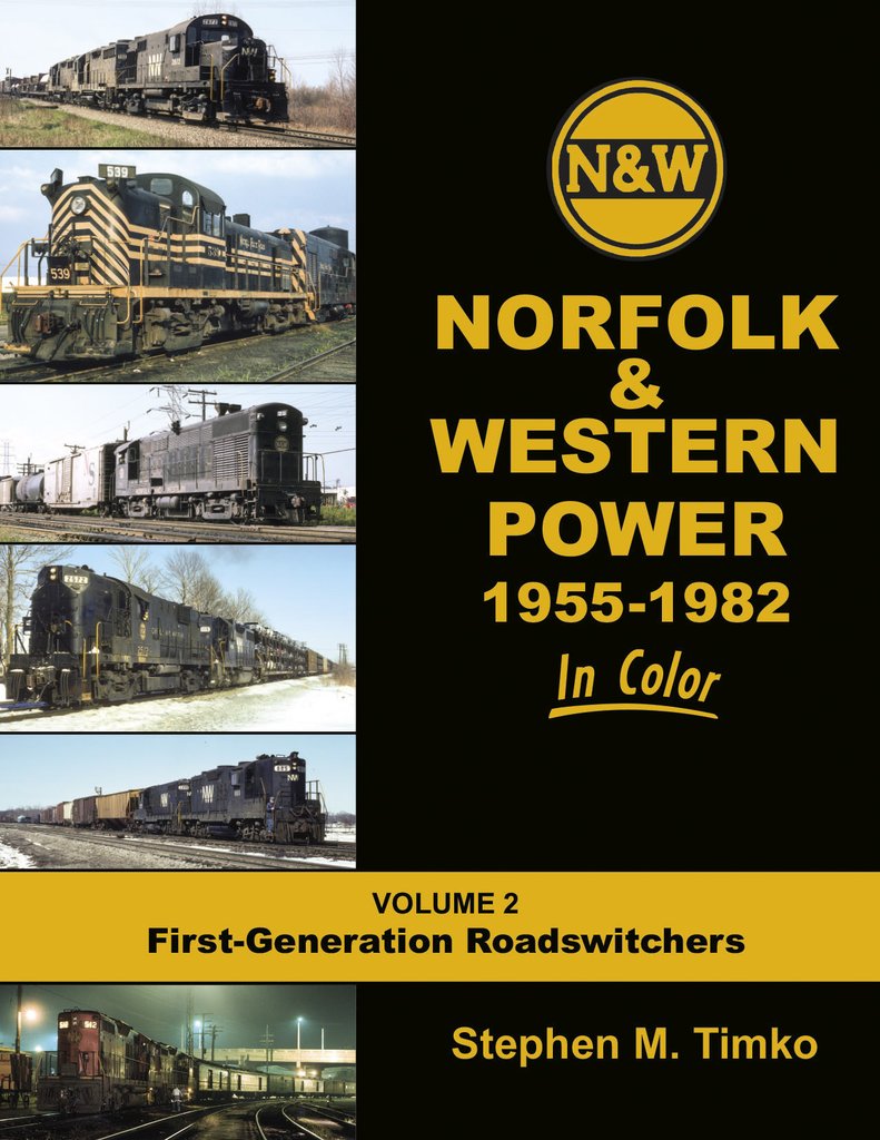 Morning Sun Books 1678 Norfolk & Western Railway in Color Volume 2 1955-82 1st Generation Road Switchers