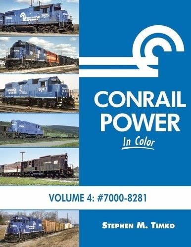 Morning Sun Books 1671 Conrail Power In Color Volume 4: #7000-8281