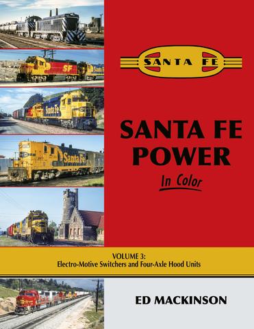 Morning Sun Books 1696 Santa Fe In Color Volume 3: Electro-Motive Switchers and Four Axle Hood Units