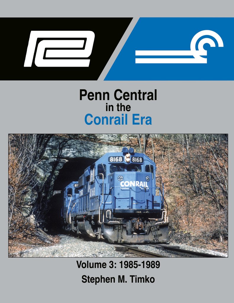 Morning Sun Books 1714 Penn Central in the Conrail Era