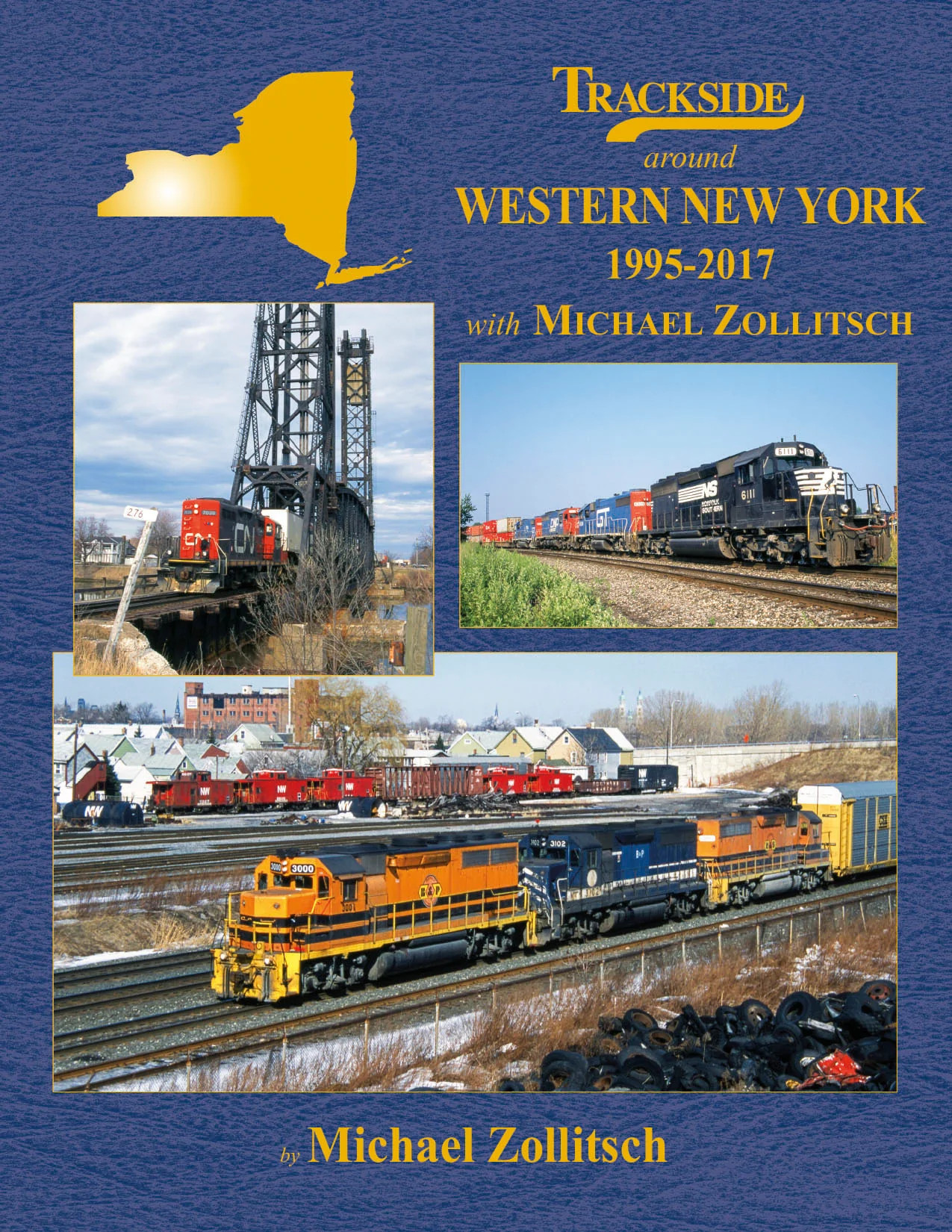 Morning Sun Books 1753 Trackside around Western New York 1995-2017 with  Michael Zollitsch