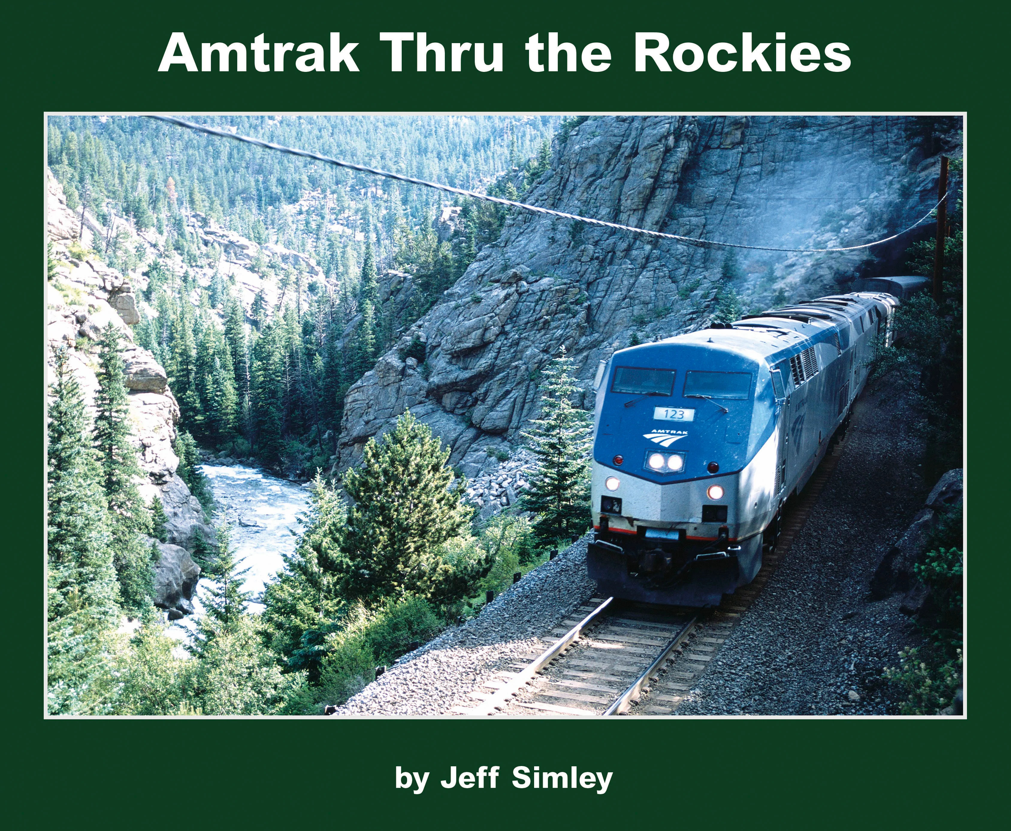 Morning Sun Books 8045 Amtrak Thru the Rockies Softcover