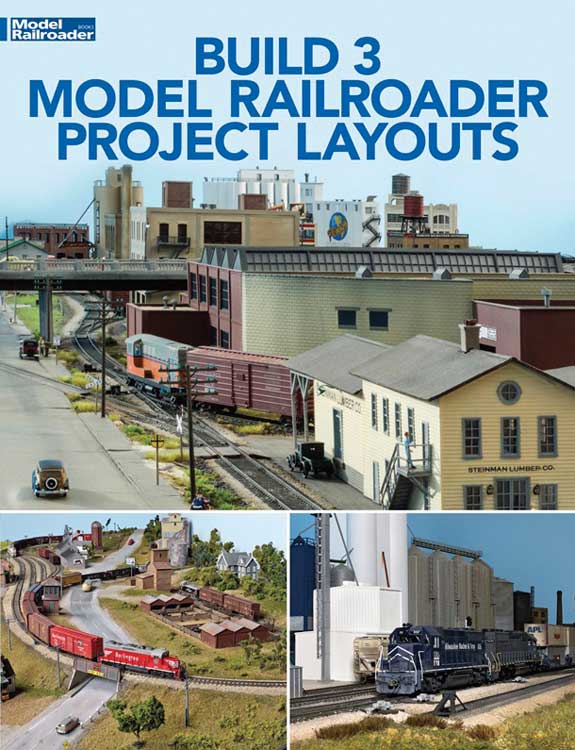 Kalmbach Media 12821 Build 3 Model Railroader Project Layouts