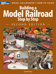 Kalmbach Media 12467 Building a Model Railroad Step by Step - Second Edition