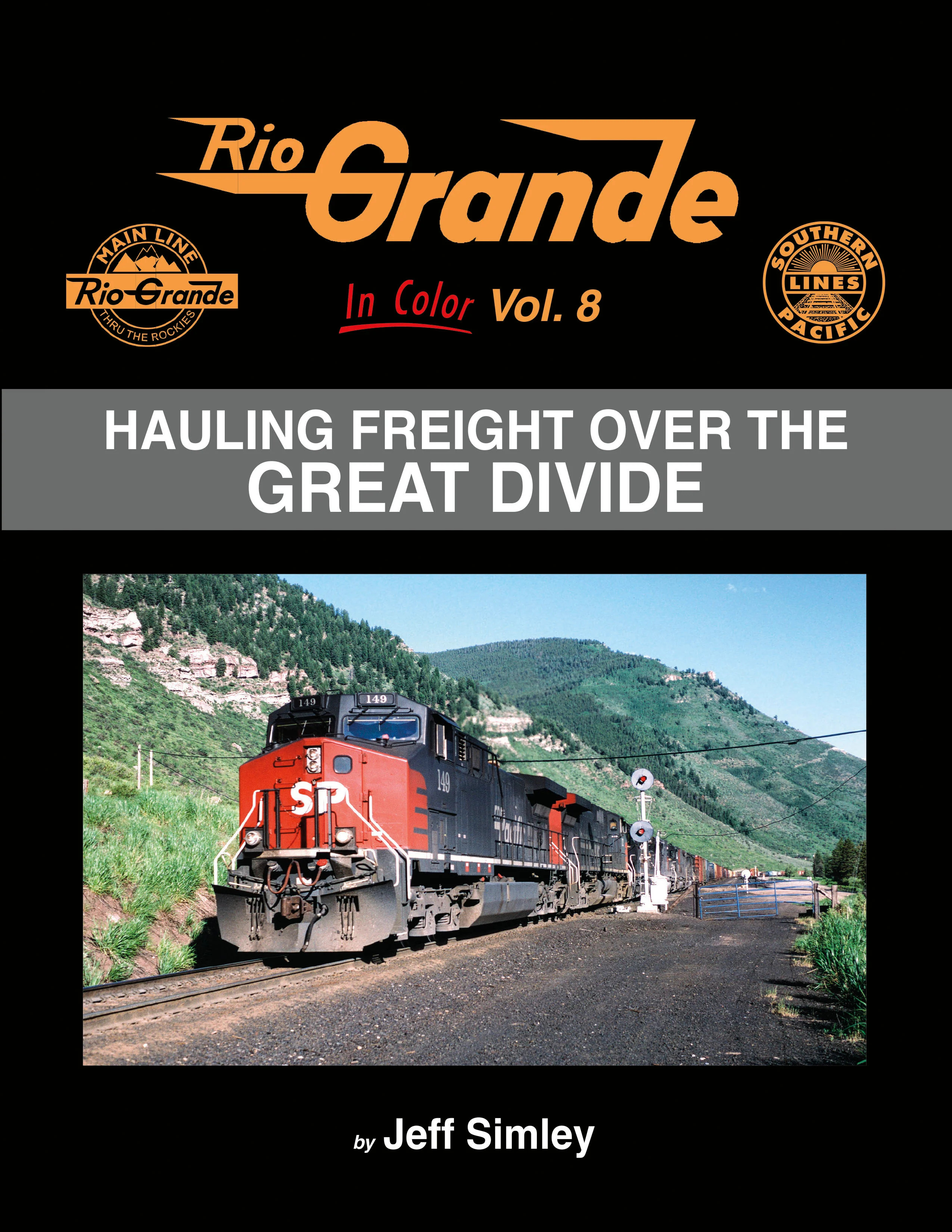 Morning Sun Books 1777 Rio Grande In Color Volume 8: Hauling Freight over the Great Divide