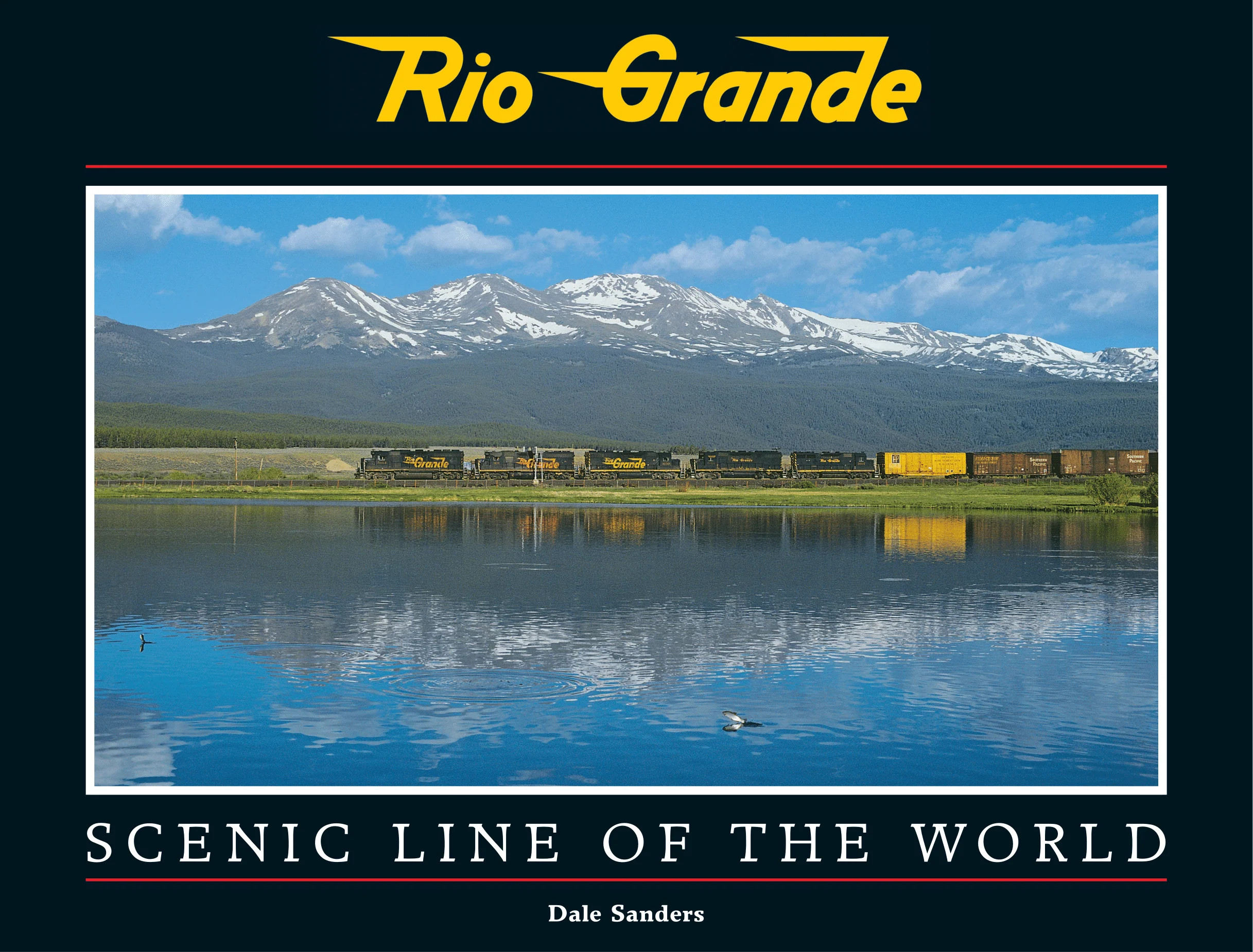 Rio Grande: Scenic Line of the World - Second Edition