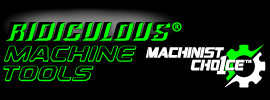 Ridiculous Machine Tools