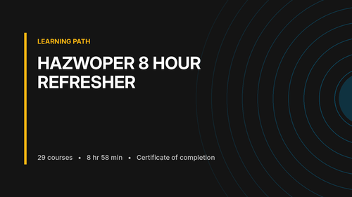 Hazwoper 8 Hour Refresher