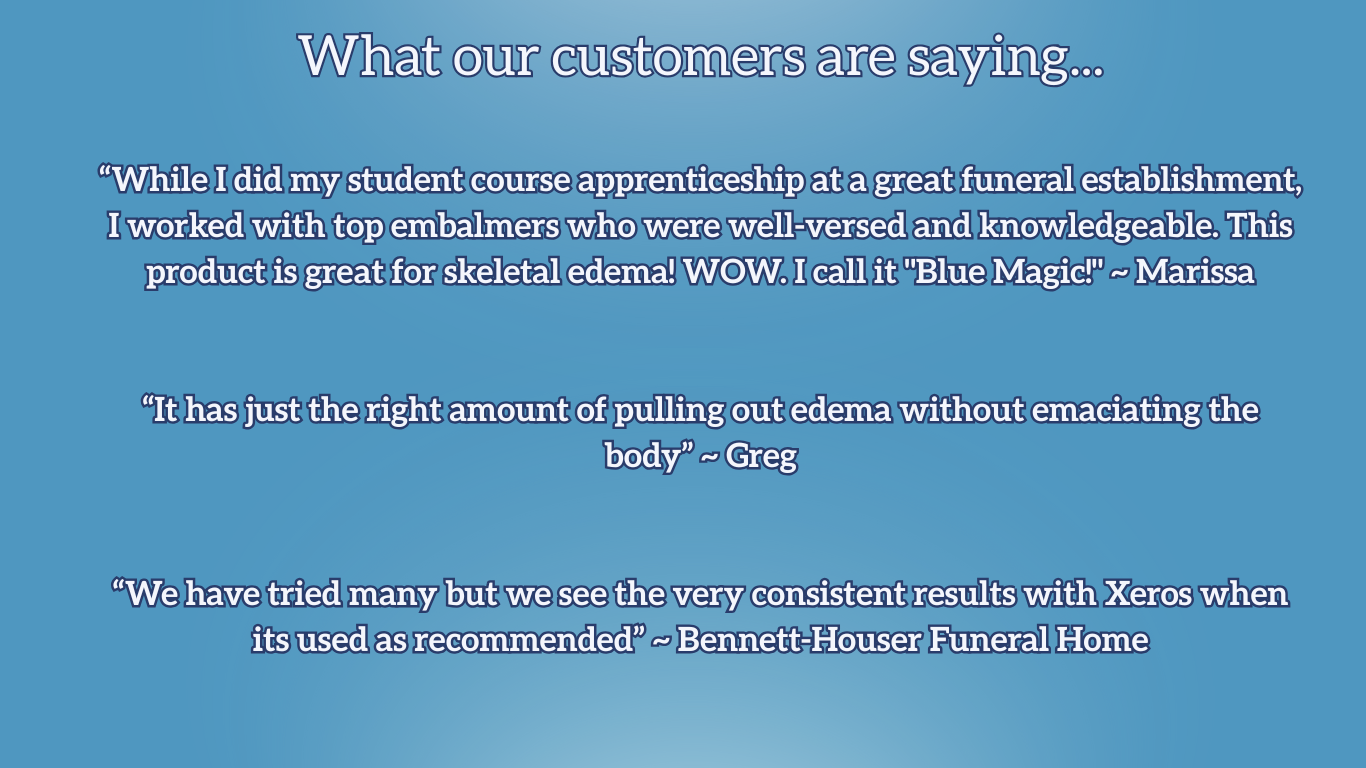 What our customers are saying about Xeros Edema Factor