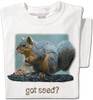 Got seed Squirrel T Shirt