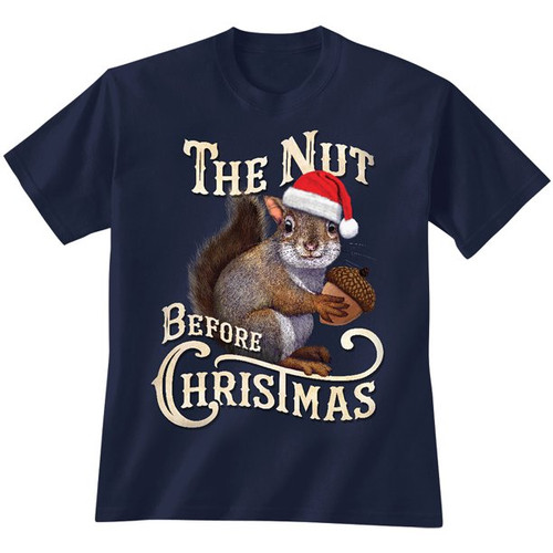 Nut Before Christmas T Shirt