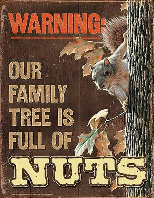 Our Family Tree is Full of Nut Squirrel Tin Sign