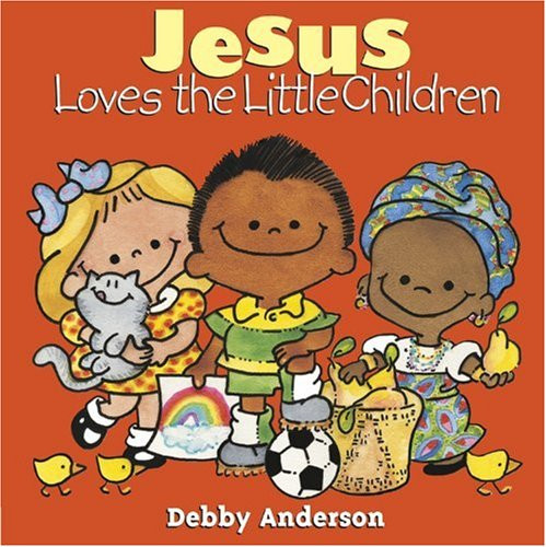 Jesus Loves the Little Children (Cuddle And Sing Series ...