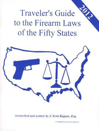 2012 United States Travelers Guide to the Firearm Laws of the 50 States ...