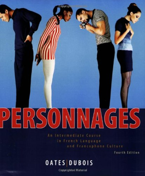 Personnages: An Intermediate Course in French Language and Francophone Culture